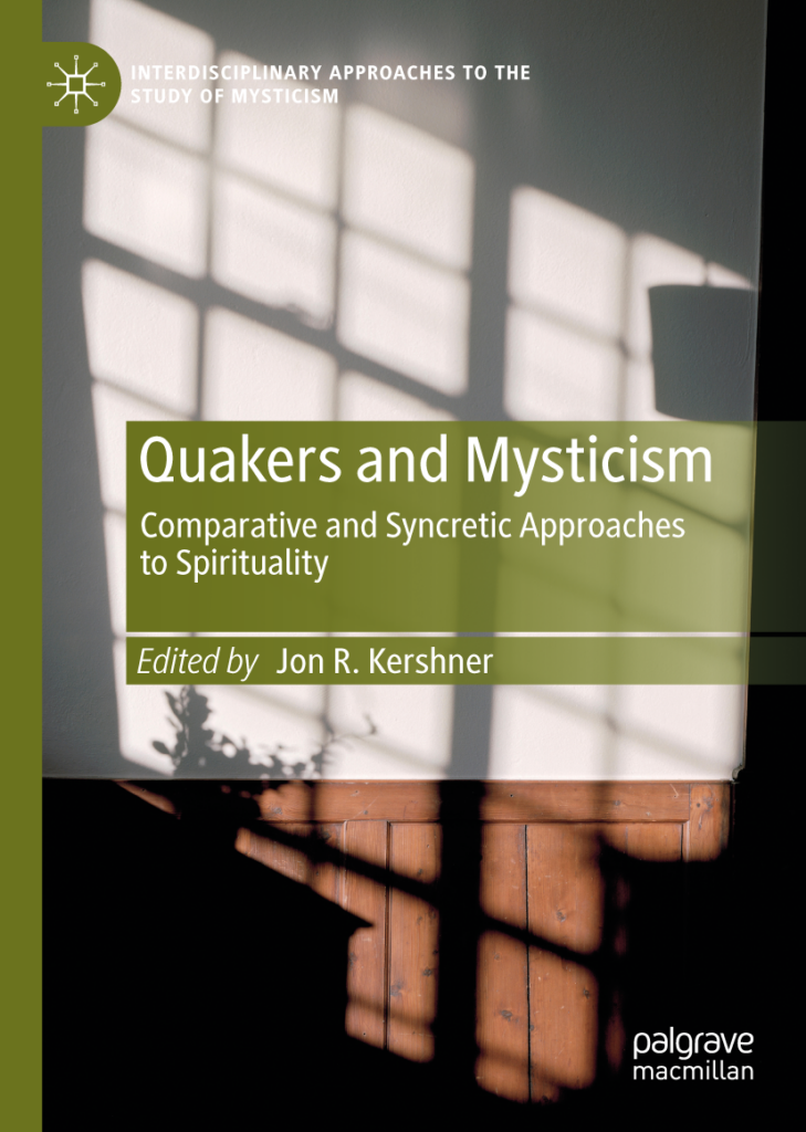 book cover, Quakers and Mysticism: Comparative and Syncretic Approaches to Spirituality